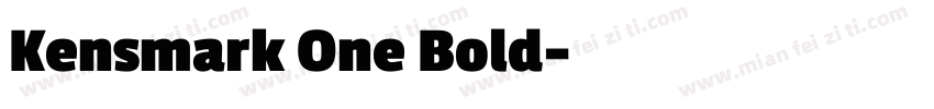 Kensmark One Bold字体转换